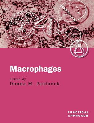 Macrophages: A Practical Approach (Practical Approach Series)